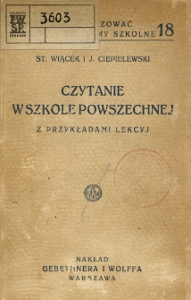 Czytanie w szkole powszechnej : (przykłady z praktyki)