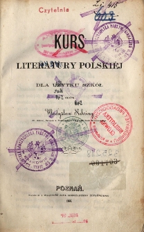 Kurs literatury polski&eacute;j: dla użytku szk&oacute;ł