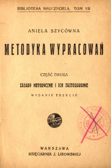 Metodyka wypracowań. Cz. 2, Zasady metodyczne i ich zastosowanie