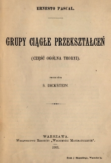 Grupy ciągłe przekształceń : (część og&oacute;lna teoryi)