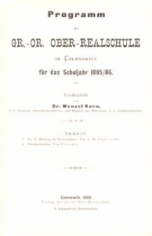 Programm der gr.-or. Ober-Realschule in Czernowitz f&uuml;r das Schuljahr 1885/86