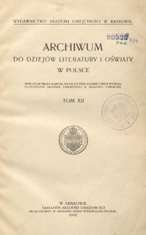 Archiwum do Dziej&oacute;w Literatury i Oświaty w Polsce, t. XII