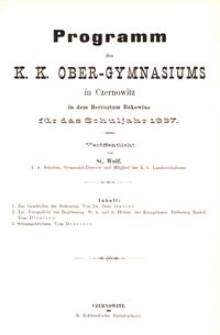 Programm des k. k. Ober-Gymnasiums in Czernowitz in dem Herzogtum Bukowina f&uuml;r das Schuljahr 1887