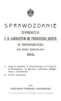 Sprawozdanie Dyrekcyi c. k. gimnazyum im. Franciszka J&oacute;zefa w Drohobyczu za rok szkolny 1914