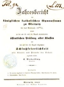 Jahresbericht des k&ouml;niglichen katholischen Gymnasiums zu Gleiwitz f&uuml;r das Schuljahr 1856/57