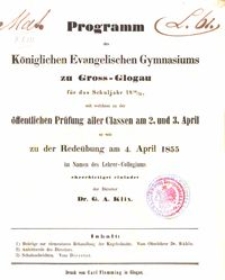 Programm des K&ouml;niglichen Evangelischen Gymnasiums zu Gross-Glogau f&uuml;r das Schuljahr 1854/55