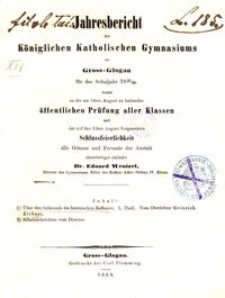 Jahresbericht des K&ouml;niglichen Katholischen Gymnasiums zu Gross-Glogau f&uuml;r das Schuljahr 1859/60