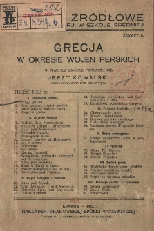 Grecja w okresie wojen perskich / w świetle źr&oacute;deł przedstawił Jerzy Kowalski