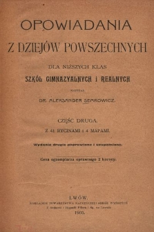 Opowiadania z dziej&oacute;w powszechnych dla niższych klas szk&oacute;ł gimnazyalnych i realnych. Cz. 2