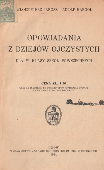 Opowiadania z dziej&oacute;w ojczystych dla VI klasy szk&oacute;ł powszechnych