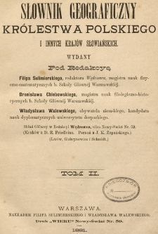 Słownik geograficzny kr&oacute;lestwa polskiego i innych kraj&oacute;w słowiańskich
