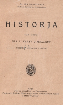 Historja dla II klasy gimnazj&oacute;w z licznemi ilustracjami w tekście