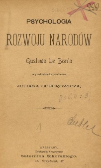 Psychologia rozwoju narod&oacute;w Gustawa Le Bon'a