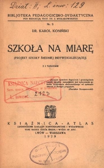 Szkoła na miarę (projekt szkoły średniej indywidualizującej)