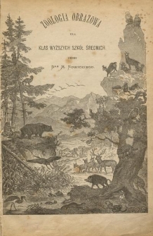 Zoologia obrazowa : dla klas wyższych szk&oacute;ł średnich