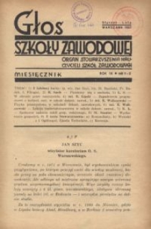 Głos Szkoły Zawodowej : organ Stowarzyszenia Nauczycieli Szk&oacute;ł Zawodowych. R. 9, Nr 1-2