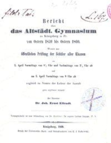 Bericht &uuml;ber das Altst&auml;dt. Gymnasium zu K&ouml;nigsberg in Pr. von Ostern 1859 bis Ostern 1860