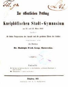 Zur &ouml;ffentlichen Pr&uuml;fung im Kneiph&ouml;fischen Stadt-Gymnasium am 21. und 22. M&auml;rz 1853