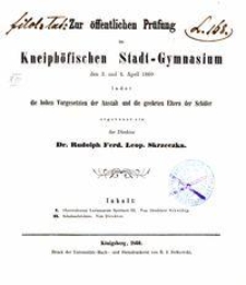 Zur &ouml;ffentlichen Pr&uuml;fung im Kneiph&ouml;fischen Stadt-Gymnasium den 3. und 4. April 1860