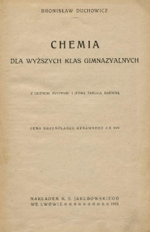 Chemia dla wyższych klas gimnazyalnych : z licznemi rycinami i jedną tablicą barwną