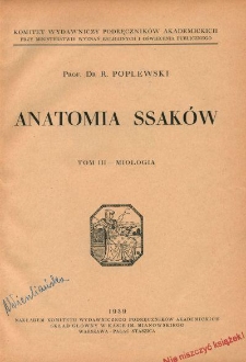 Anatomia ssak&oacute;w. T. 3, Miologia