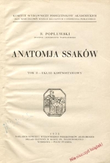 Anatomja ssak&oacute;w. T. 2, Układ kostnostawowy