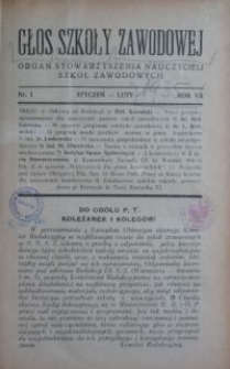 Głos Szkoły Zawodowej : organ Stowarzyszenia Nauczycieli Szk&oacute;ł Zawodowych. R. 7, Nr 1