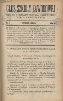 Głos Szkoły Zawodowej : organ Stowarzyszenia Nauczycieli Szk&oacute;ł Zawodowych. R. 6, Nr 1