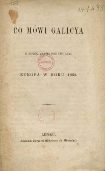 Co m&oacute;wi Galicya o nowej mappie pod titułem: Europa w roku 1860