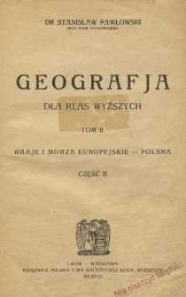 Geografja dla klas wyższych. T. 2, cz. 2, Kraje i morza europejskie - Polska