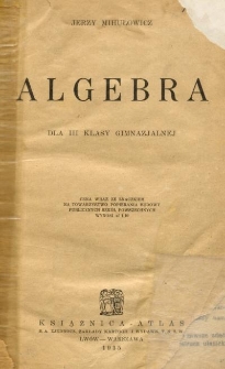 Algebra : dla III klasy gimnazjalnej