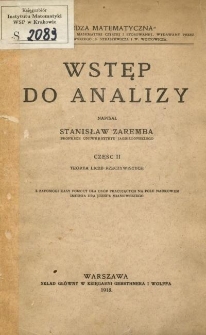 Wstęp do analizy. Cz. 2, Teorya liczb rzeczywistych