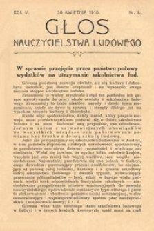 Głos Nauczycielstwa Ludowego. R. 5, 1910, Nr 8