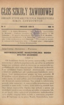 Głos Szkoły Zawodowej : organ Stowarzyszenia Nauczycieli Szk&oacute;ł Zawodowych. R. 6, Nr 4