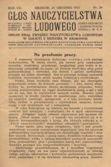 Głos Nauczycielstwa Ludowego. R. 7, 1912, Nr 24
