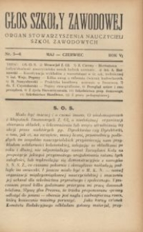 Głos Szkoły Zawodowej : organ Stowarzyszenia Nauczycieli Szk&oacute;ł Zawodowych. R. 6, Nr 5-6