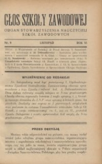 Głos Szkoły Zawodowej : organ Stowarzyszenia Nauczycieli Szk&oacute;ł Zawodowych. R. 6, Nr 9
