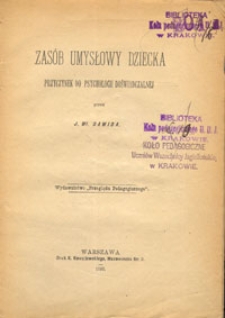 Zas&oacute;b umysłowy dziecka : przyczynek do psychologii doświadczalnej